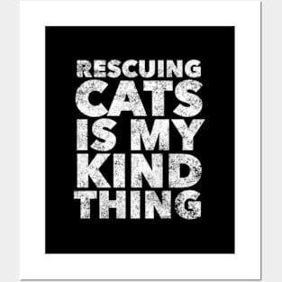 Rescuing Cats Is Kinda My Thing Cat Rescue Posters and Art